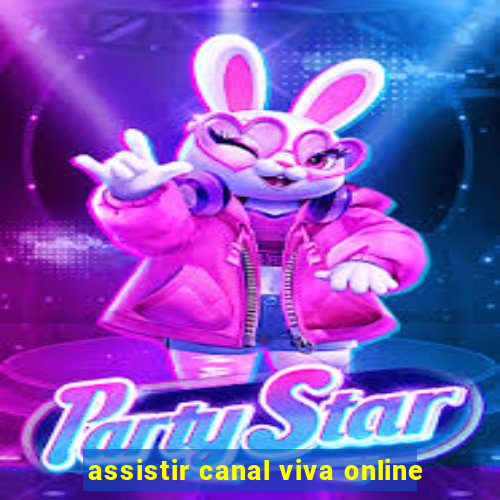 assistir canal viva online